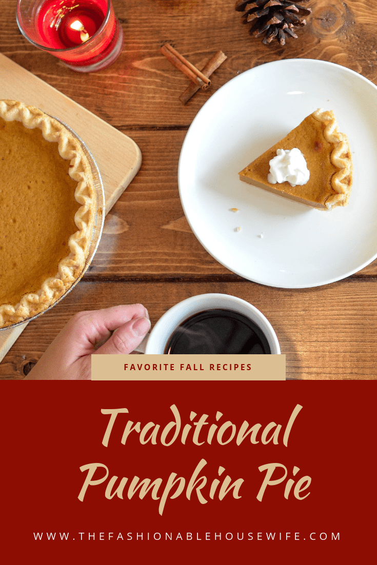 Favorite Fall Recipes: Traditional Pumpkin Pie