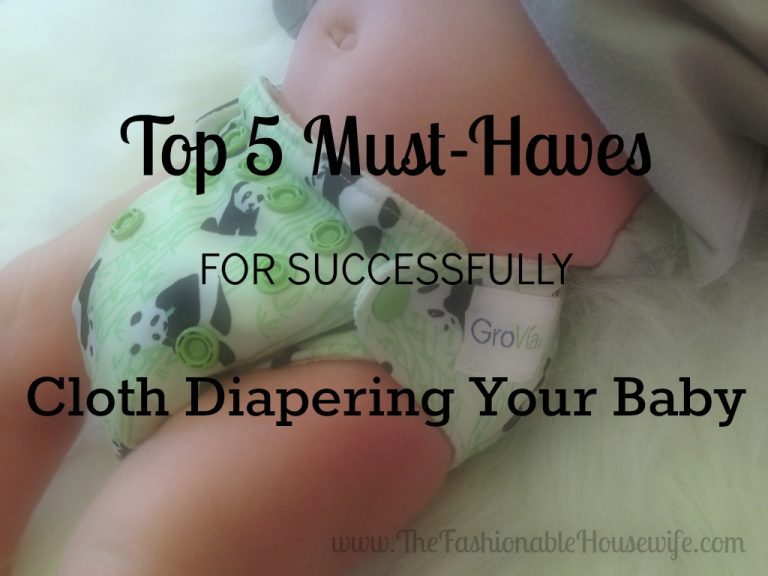Top 5 Must-Haves for Successfully Cloth Diapering Your Baby