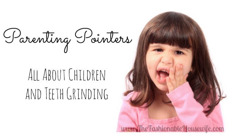 Parenting Pointers: All About Children and Teeth Grinding