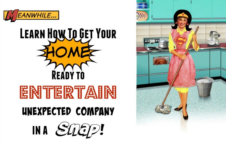 Get Your Home Ready to Entertain Company in a Snap!