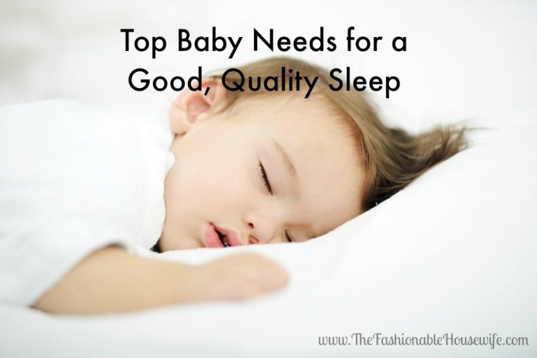 Top Baby Needs for a Good, Quality Sleep
