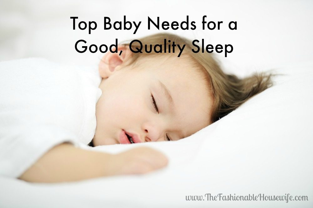 Top Baby Needs for a Good, Quality Sleep