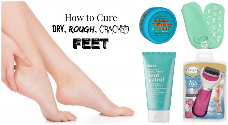 How To Cure Dry, Rough or Cracked Feet