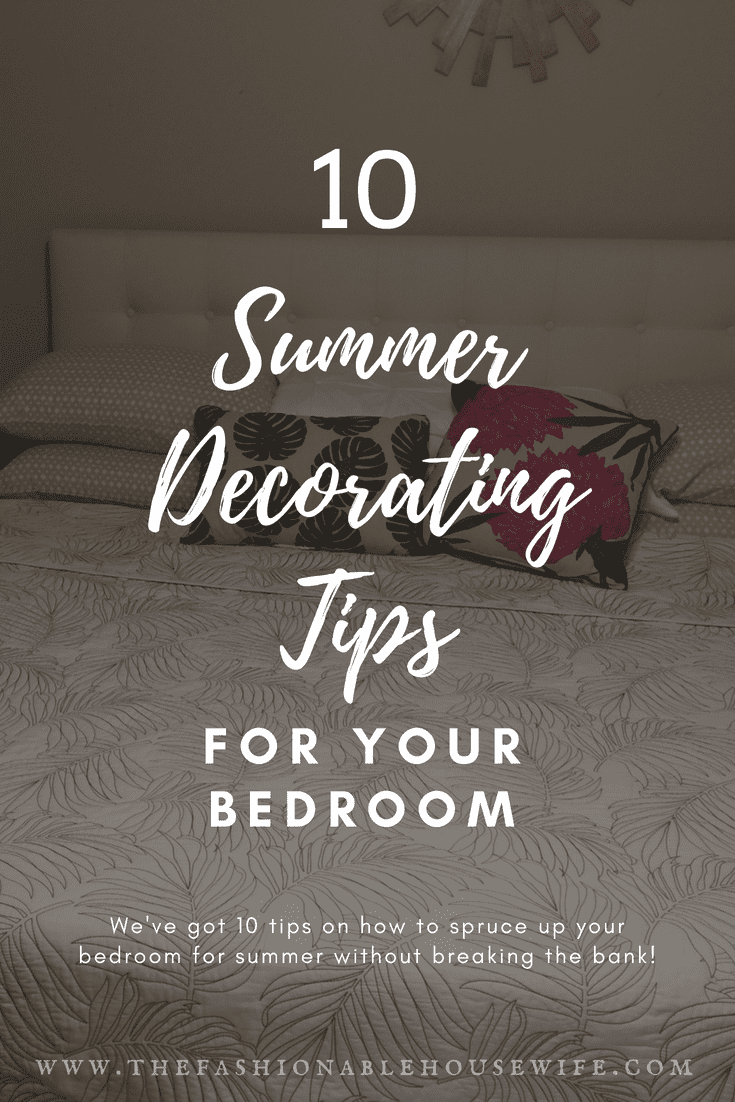 10 Summer Decorating Tips For Your Bedroom