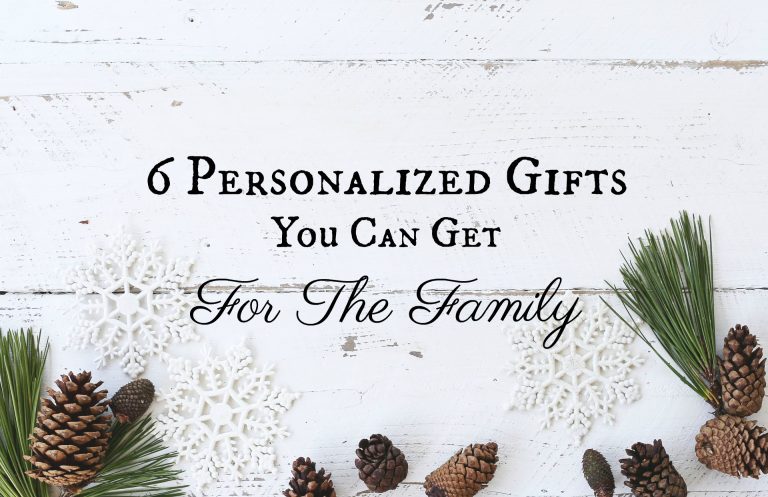 6 Personalized Gifts You Can Get For The Family
