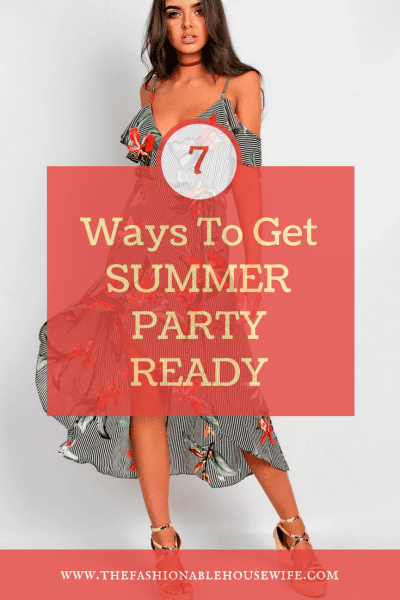 7 Ways To Get Summer Party Ready
