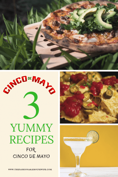 3 Yummy Recipes For Cinco de Mayo You Need To Try!