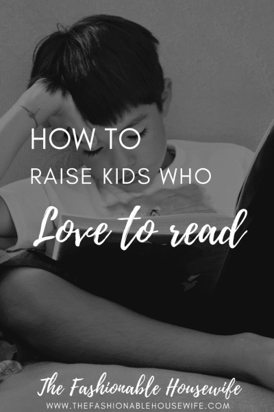 How to raise kids who love to read!