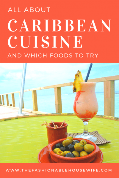 Caribbean Cuisine And Which Foods To Try