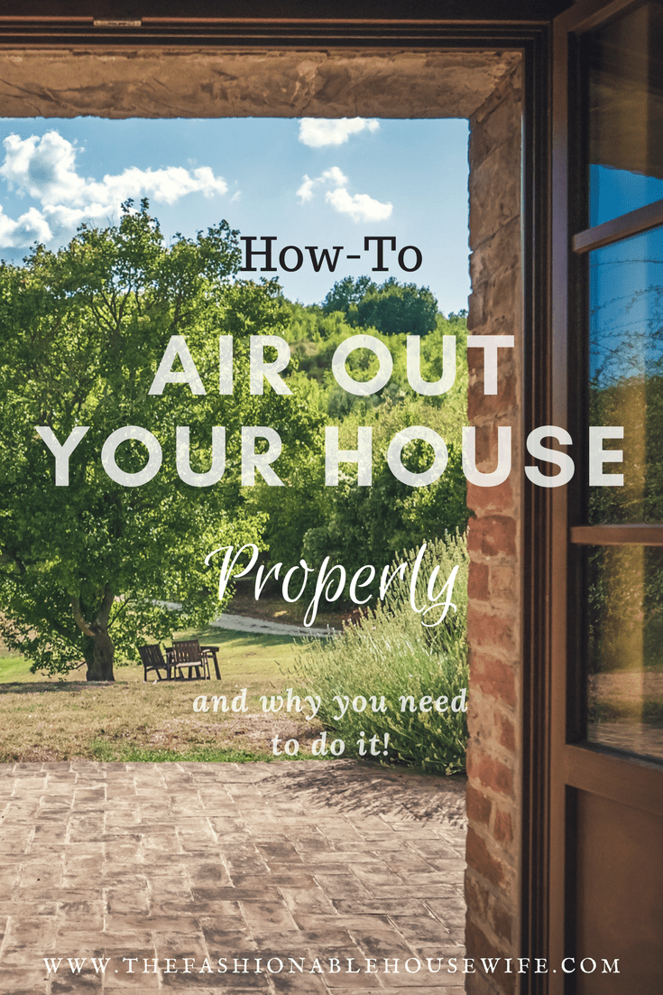 How To Air Out Your House Properly • The Fashionable Housewife