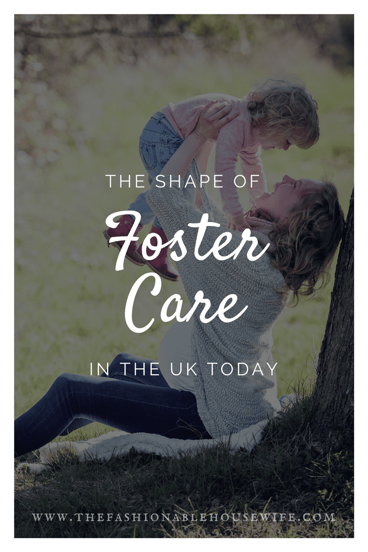 The Shape of Foster Care in The UK Today