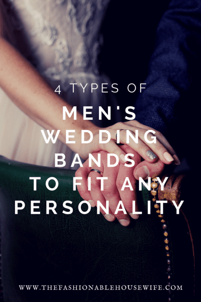 4 Types of Men's Wedding Bands To Fit Any Personality