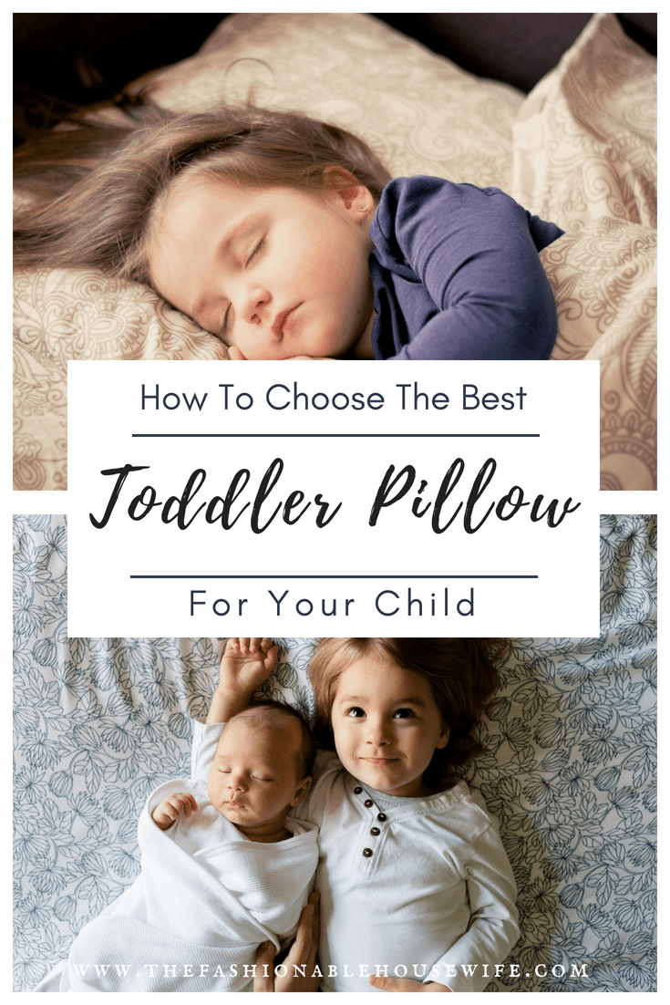 How to Choose the Best Toddler Pillow for Your Child