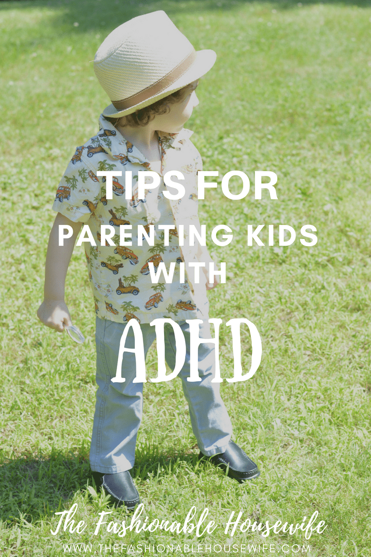Tips For Parenting Kids With ADHD
