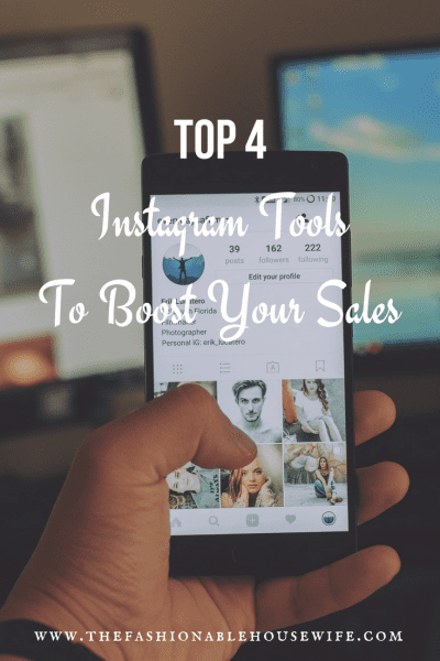 Top 4 Instagram Tools To Boost Sales