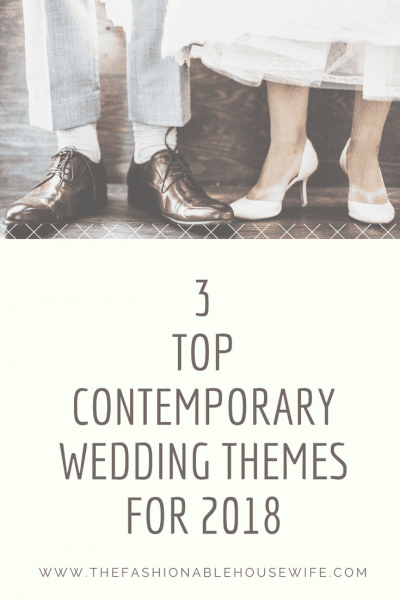 Best Contemporary Wedding Themes for 2018