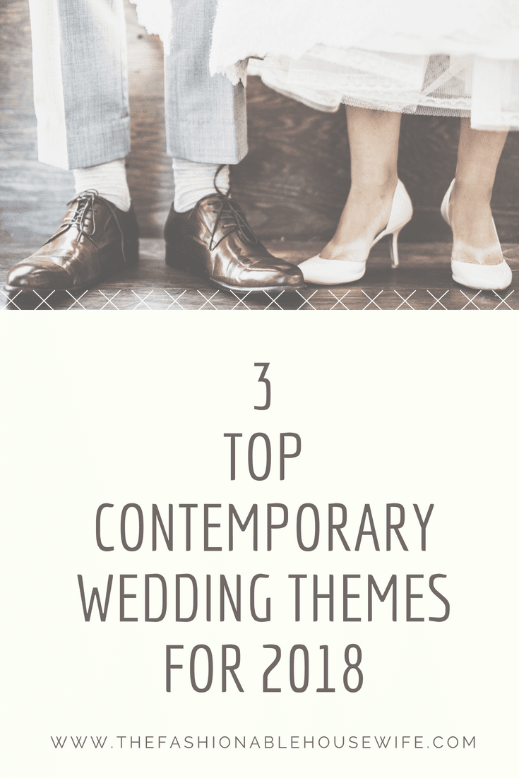 Best Contemporary Wedding Themes for 2018