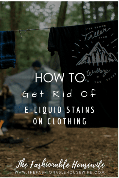 How To Get Rid of E-Liquid Stains on Clothing