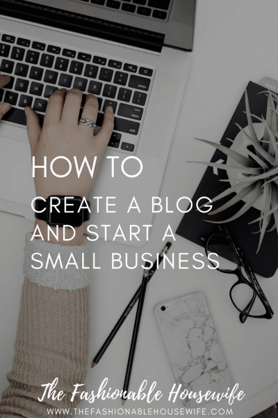 How to Create a Blog and Start a Small Business