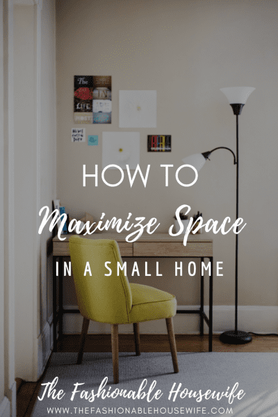 How to Maximize Space in a Small House