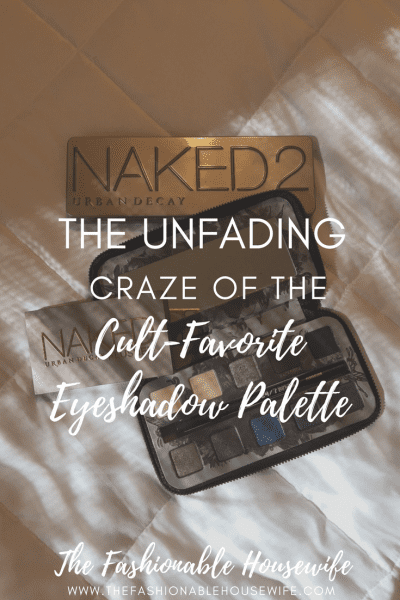 The Unfading Craze Of The Cult-Favorite Eyeshadow Palette