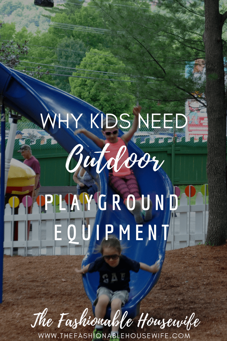 Why Kids Need Outdoor Playground Equipment