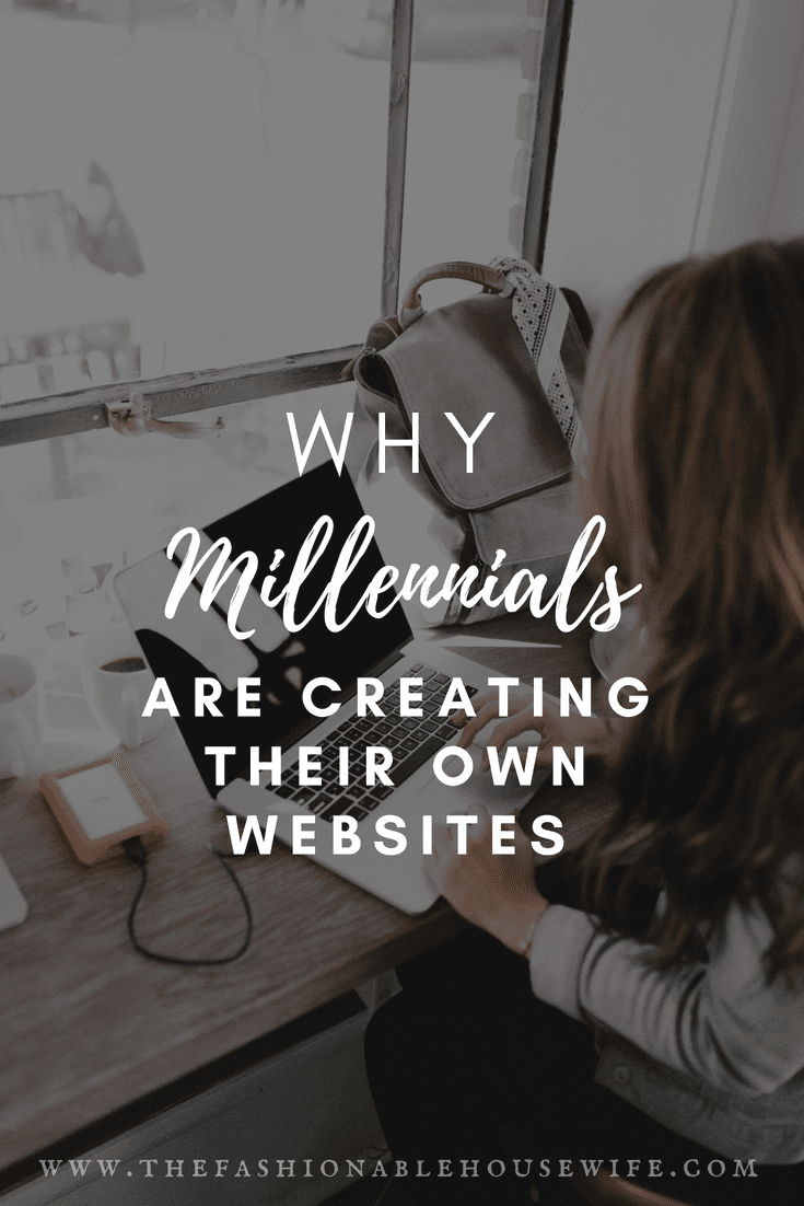 Why Millennials Are Creating Their Own Websites