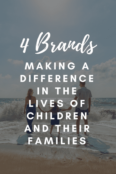 4 Brands Making a Difference in the Lives of Children and Their Families