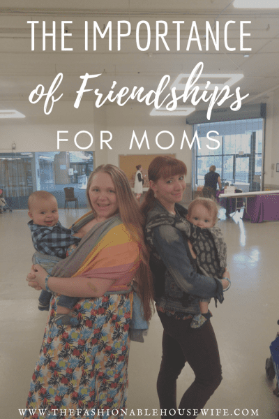 The Importance of Friendships for Moms
