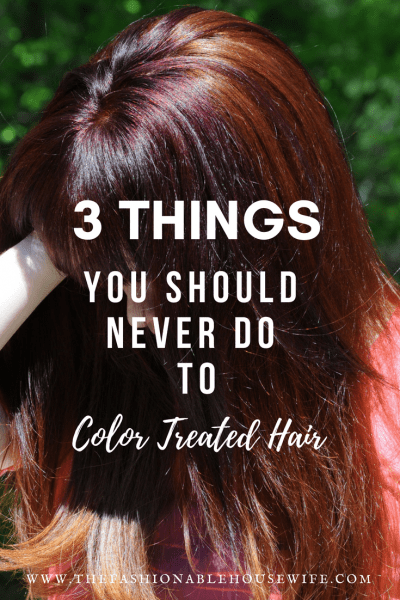 3 Things You Should Never Do To Color Treated Hair