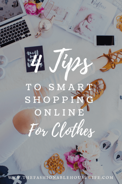 4 Tips To Smart Shopping Online For Clothes