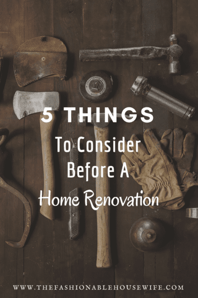 5 Things To Consider Before A Home Renovation