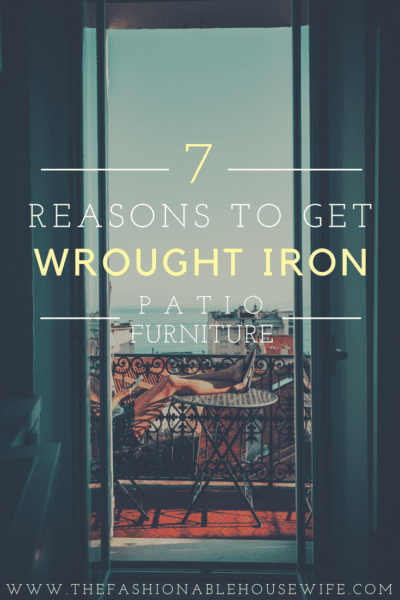 7 Reasons To Get Wrought Iron Patio Furniture