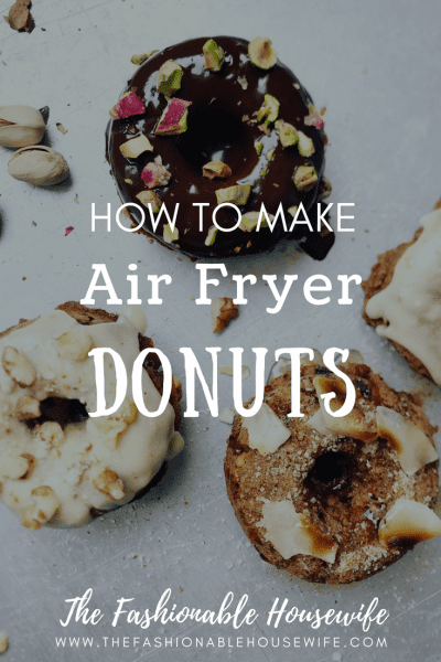 How To Make Air Fryer Donuts