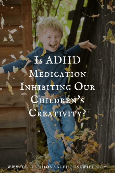 Is ADHD Medication Inhibiting Our Children's Creativity?