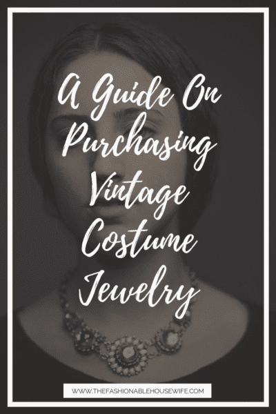 A Guide On Purchasing Vintage Costume Jewelry