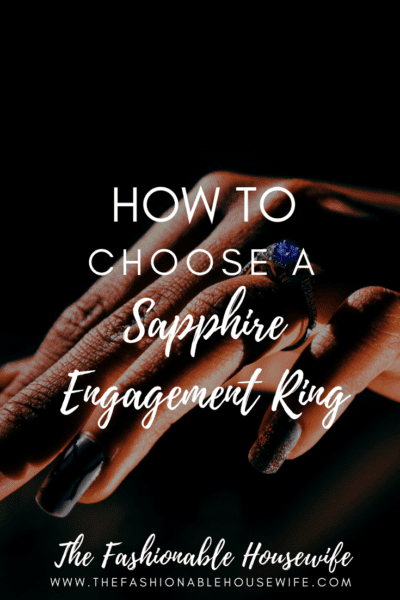 How To Choose A Sapphire Engagement Ring