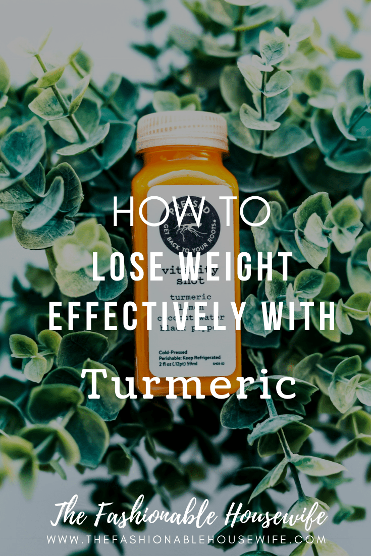 How To Lose Weight Effectively With Turmeric