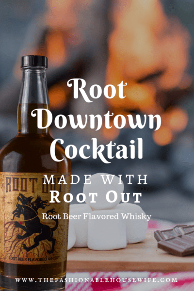 Root Downtown Cocktail made with Root Out Root Beer Flavored Whisky