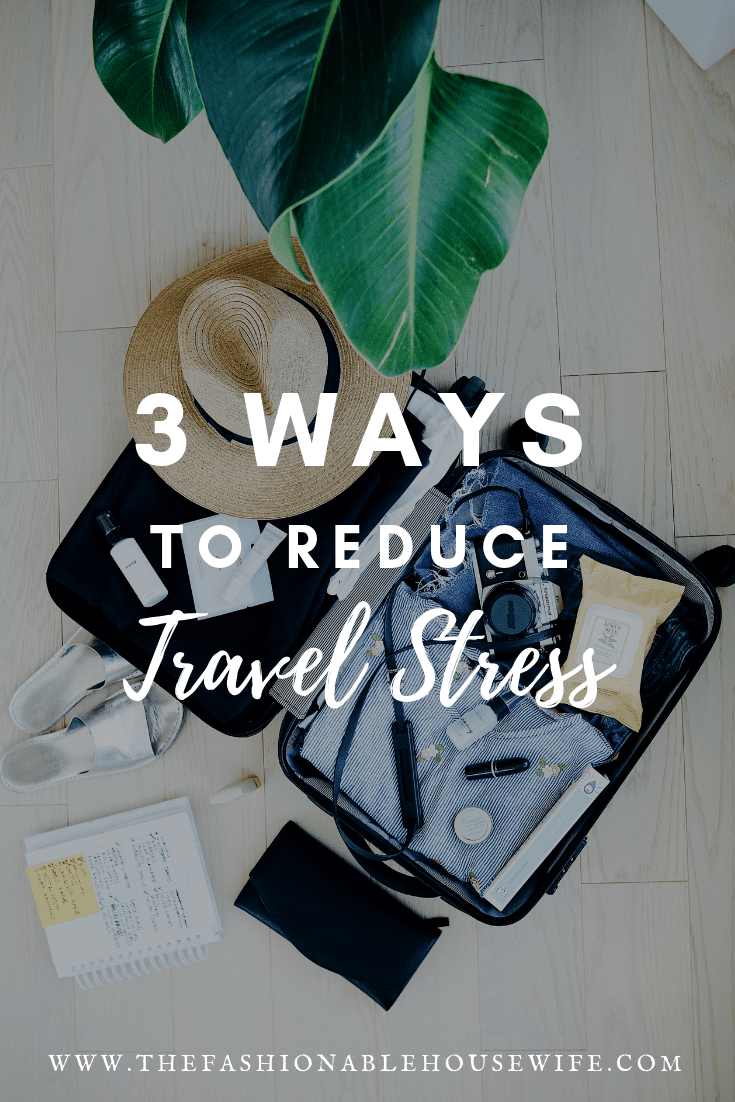 3 Ways to Reduce Travel Stress