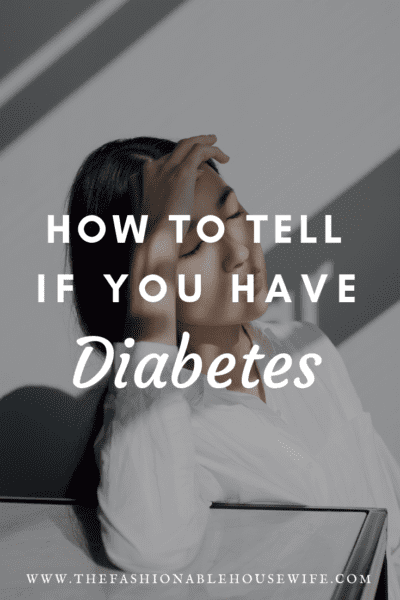 How To Tell If You Have Diabetes
