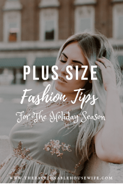 Plus-Size Fashion Tips for The Holiday Season