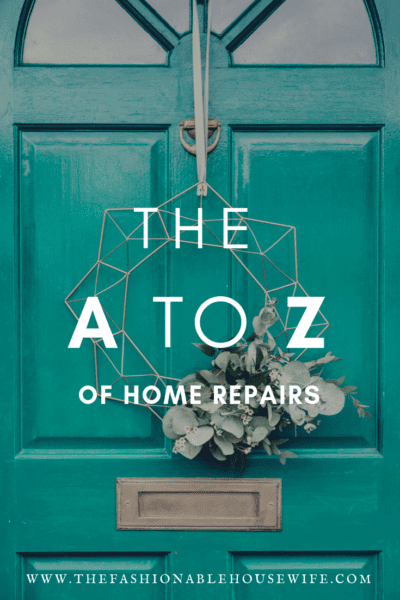 The A to Z of Home Repairs
