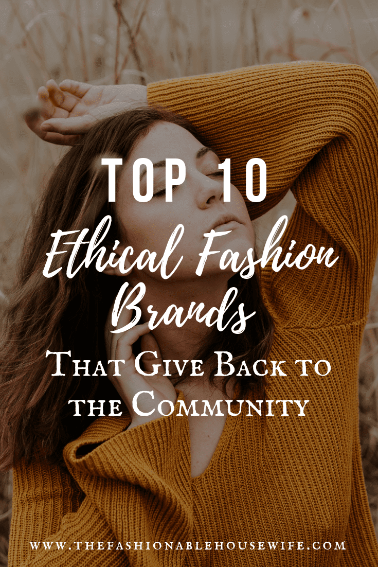 Top 10 Ethical Fashion Brands That Give Back to the Community