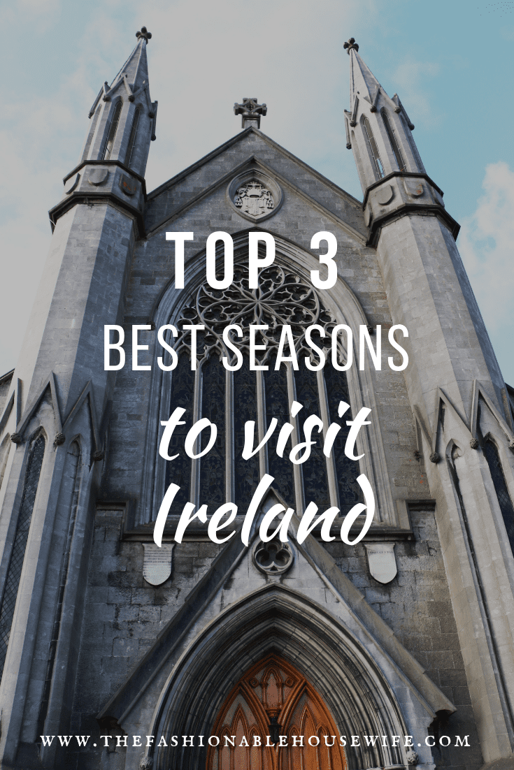Top 3 Best Seasons to Visit Ireland