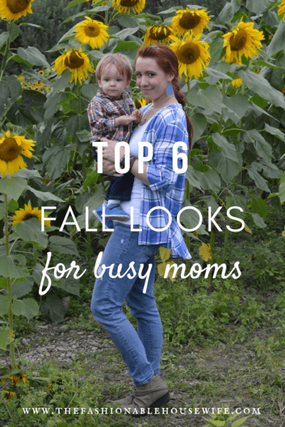 Top 6 Fall Looks for Busy Moms