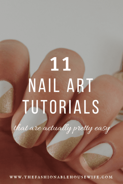 11 Nail Art Tutorials That Are Actually Pretty Easy