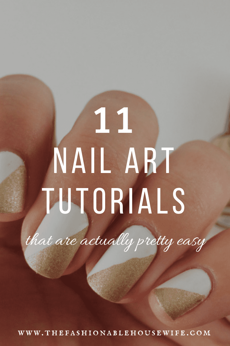 11 Nail Art Tutorials That Are Actually Pretty Easy