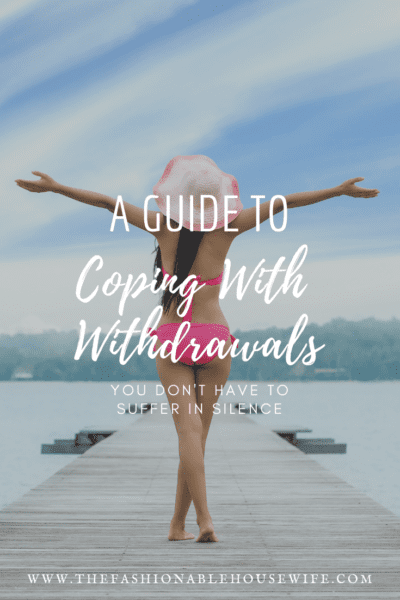 A Guide To Coping With Withdrawals