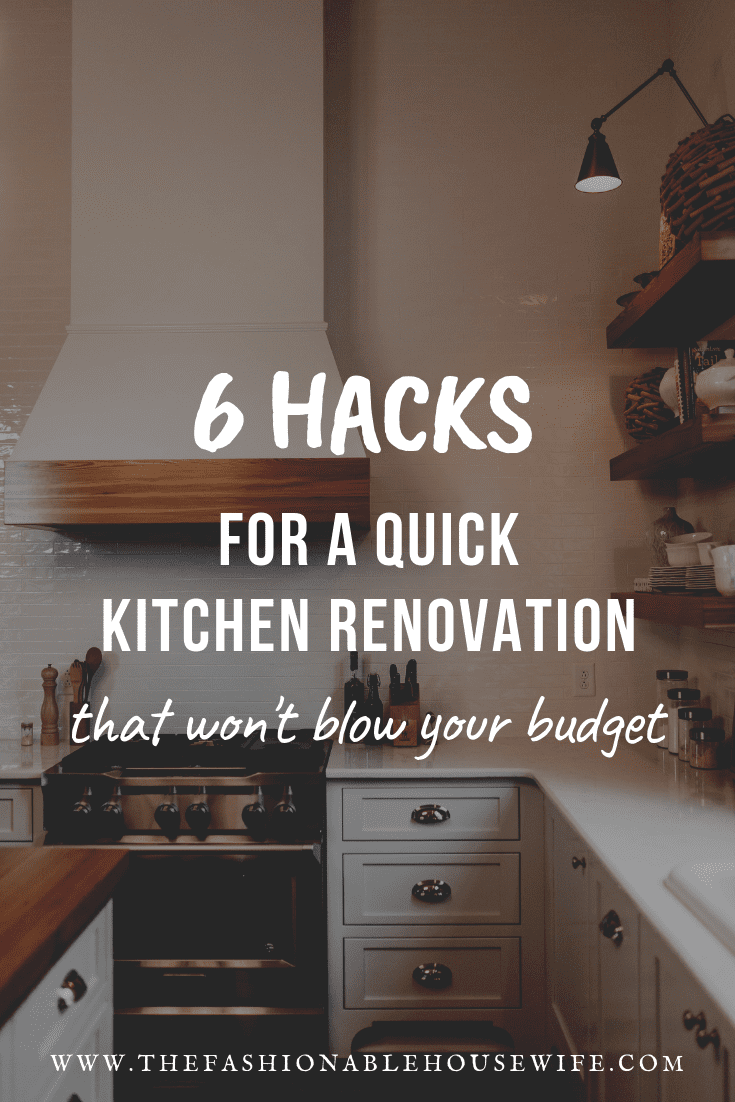 6 Hacks for a Quick Kitchen Renovation